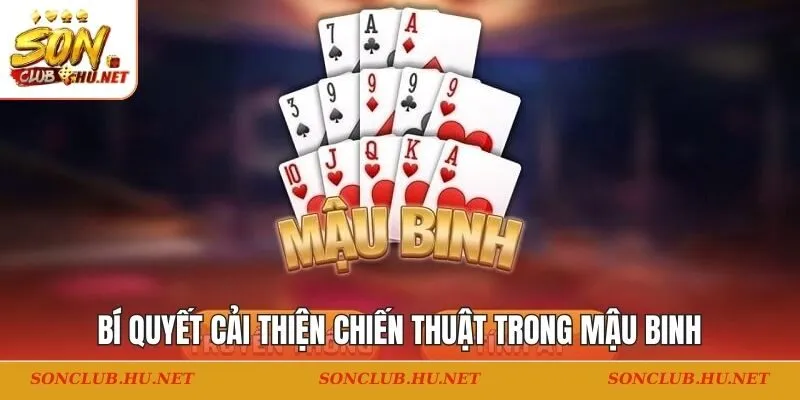 Bí quyết cải thiện chiến thuật trong mậu binh