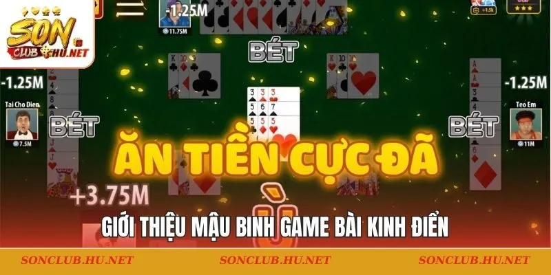 Giới thiệu mậu binh game bài kinh điển
